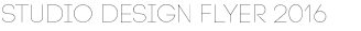 Studio Design Flyer 2016